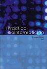 The Practical Bioinformatician By Limsoon Wong (Editor) Cover Image
