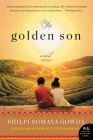The Golden Son: A Novel By Shilpi Somaya Gowda Cover Image