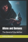 Aliens and Demons: The Bond of the Aether Cover Image