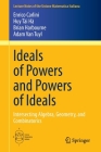 Ideals of Powers and Powers of Ideals: Intersecting Algebra, Geometry, and Combinatorics (Lecture Notes Of The Unione Matematica Italiana #27) By Enrico Carlini, Huy Tài Hà, Brian Harbourne Cover Image