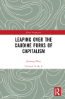 Leaping Over the Caudine Forks of Capitalism (China Perspectives) By Zhao Jiaxiang Cover Image