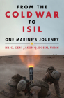 From the Cold War to Isil: One Marine's Journey Cover Image