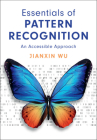 Essentials of Pattern Recognition By Jianxin Wu Cover Image