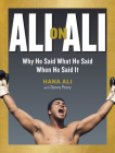 Ali on Ali: Why He Said What He Said When He Said It By Hana Ali, Danny Peary (With) Cover Image