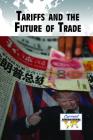 Tariffs and the Future of Trade (Current Controversies) Cover Image