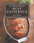 365 Ultimate Beef Casserole Recipes: The Best-ever of Beef Casserole Cookbook By Ann Turner Cover Image