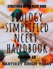 Biology Simplified Ncert By Kartikey Singh Cover Image