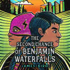 The Second Chance of Benjamin Waterfalls By James Bird, Christopher Salazar (Read by) Cover Image