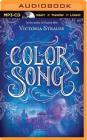 Color Song: A Daring Tale of Intrigue and Artistic Passion in Glorious 15th Century Venice (Passion Blue Novel #2) By Victoria Strauss Cover Image