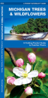 Michigan Trees & Wildflowers: An Introduction to Familiar Species (Pocket Naturalist Guide) Cover Image