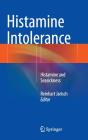 Histamine Intolerance: Histamine and Seasickness By Reinhart Jarisch (Editor) Cover Image