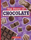 The Story of Chocolate By Gloria Koster Cover Image