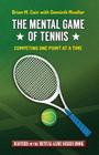 The Mental Game of Tennis: Competing One Point at a Time Cover Image