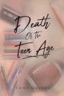 Death of the Teen Age By Tony Gaines Cover Image