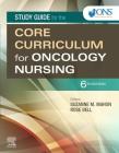 Study Guide for the Core Curriculum for Oncology Nursing By Ons, Suzanne M. Mahon (Editor), Rose Bell (Editor) Cover Image