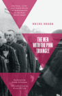 The Men with the Pink Triangle: The True, Life-And-Death Story of Homosexuals in the Nazi Death Camps By Heinz Heger, Sarah Schulman (Foreword by), Klaus Müller (Introduction by) Cover Image