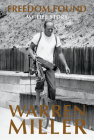 Freedom Found: My Life Story By Warren Miller, Andy Bigford (With) Cover Image