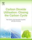 Carbon Dioxide Utilisation: Closing the Carbon Cycle By Peter Styring (Editor), Elsje Alessandra Quadrelli (Editor), Katy Armstrong (Editor) Cover Image