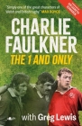Charlie Faulkner: The 1 and Only  Cover Image