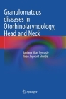 Granulomatous Diseases in Otorhinolaryngology, Head and Neck Cover Image