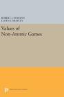 Values of Non-Atomic Games (Princeton Legacy Library #1770) Cover Image