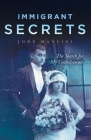 Immigrant Secrets: The Search for My Grandparents Cover Image