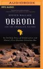 Obroni and the Chocolate Factory: An Unlikely Story of Globalization and Ghana's First Chocolate Bar Cover Image