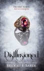 Disillusioned By Bridget E. Baker Cover Image