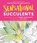 Sensational Succulents: An Adult Coloring Book of Amazing Shapes and Magical Patterns Cover Image