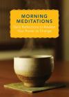 Morning Meditations: Daily Reflections to Awaken Your Power to Change By Norton Professional Books (Compiled by) Cover Image
