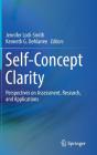 Self-Concept Clarity: Perspectives on Assessment, Research, and Applications By Jennifer Lodi-Smith (Editor), Kenneth G. Demarree (Editor) Cover Image