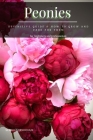 Peonies: Definitive Guide & How tо Grow аnd Care for Them Cover Image