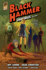 Black Hammer Omnibus Volume 1 By Jeff Lemire, Dean Ormston (Illustrator), Dustin Nguyen (Illustrator), Nate Powell (Illustrator), Michael Allred (Illustrator) Cover Image