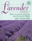 Lavender: How to Grow and Use the Fragrant Herb (Herbs (Stackpole Books)) By Ellen Spector Platt Cover Image
