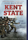 Kent State: Four Dead in Ohio By Derf Backderf Cover Image