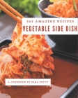 365 Amazing Vegetable Side Dish Recipes: I Love Vegetable Side Dish Cookbook! By Nina Petty Cover Image