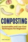 Composting: Sustainable and Low-Cost Techniques for Beginners Cover Image