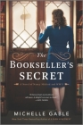 The Bookseller's Secret: A Novel of Nancy Mitford and WWII By Michelle Gable Cover Image