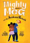 Mighty Meg 3: Mighty Meg and the Accidental Nemesis By Sammy Griffin, Micah Player (Illustrator) Cover Image