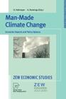 Man-Made Climate Change: Economic Aspects and Policy Options (Zew Economic Studies #1) By Olav Hohmeyer (Editor), Klaus Rennings (Editor) Cover Image