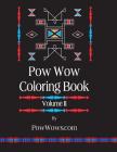 Pow Wow Coloring Book - Volume II By Paul Gowder Cover Image