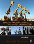 Standard Handbook of Petroleum and Natural Gas Engineering By William Lyons (Editor), Gary J. Plisga Bs (Editor), Michael Lorenz (Editor) Cover Image