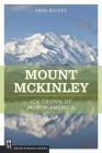 Mount McKinley: Icy Crown of North America Cover Image