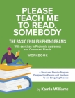 Please Teach Me To Read, Somebody: The Basic English Phonograms With Exercises in Phonemic Awareness and Consonant Blends Workbook By Kamla Williams Cover Image