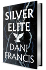 Silver Elite By Dani Francis Cover Image