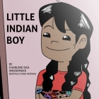 Little Indian Boy By Jason Eaglespeaker, Charlene Oka Cover Image