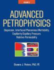 Advanced Petrophysics: Volume 2: Dispersion, Interfacial Phenomena/Wettability, Capillarity/Capillary Pressure, Relative Permeability By Ekwere J. Peters Phd Pe Cover Image