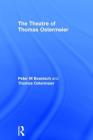 The Theatre of Thomas Ostermeier By Thomas Ostermeier, Peter M. Boenisch Cover Image