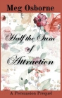 Half the Sum of Attraction: A Persuasion Prequel Cover Image