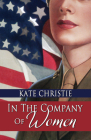 In the Company of Women By Kate Christie Cover Image